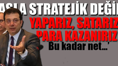 İmamoğlu 'Kanal İstanbul bir travma' dedi ve ekledi: Bu bir emlak işi!