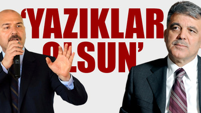 Süleyman Soylu, Abdullah Gül'e sert çıktı