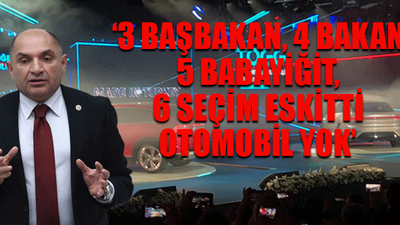 Yerli otomobil yılan hikayesi oldu