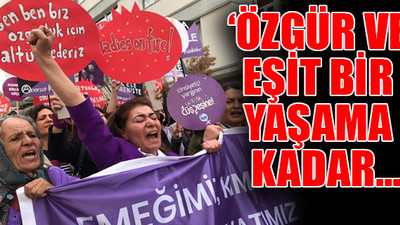Ankara'da kadınlardan coşkulu '8 Mart' yürüyüşü