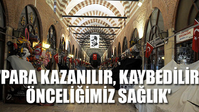 Edirne'de tarihi çarşılar, alınan tedbirlerden dolayı kapatıldı