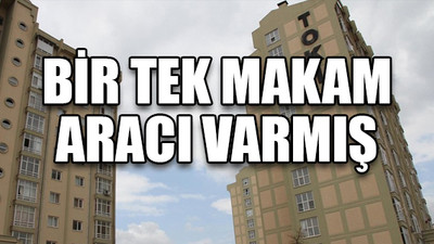 Milyarlık işler yapan TOKİ fakir çıktı