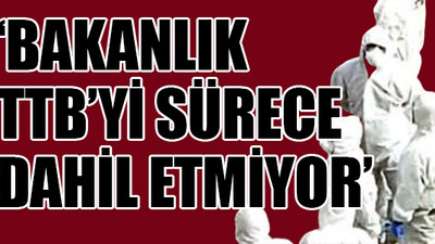 Sağlık meslek örgütleri iktidara tepkili