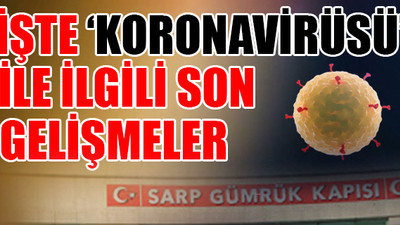 Sarp Sınır Kapısı yolcu trafiğine kapatılacak!