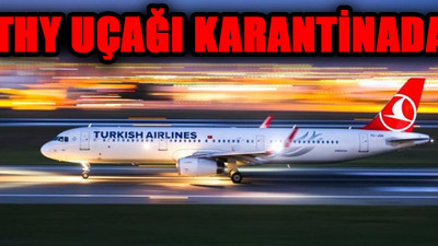 THY ile İstanbul'dan Singapur'a giden yolcuda koronavirüs tespit edildi!