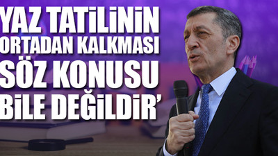 Bakan Selçuk'tan yaz eğitimi açıklaması