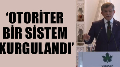 Davutoğlu'ndan sistem eleştirisi...