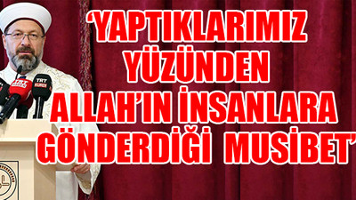 Diyanet İşleri Başkanı Erbaş'tan koronavirüs açıklaması