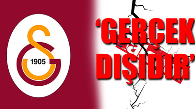 Galatasaray, yandaş medyanın haberini yalanladı