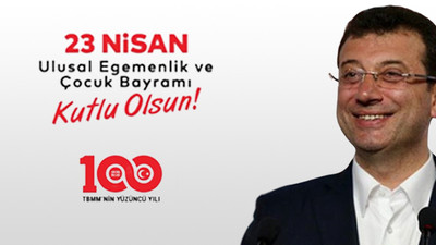 İmamoğlu'ndan duygulandıran 23 Nisan paylaşımı