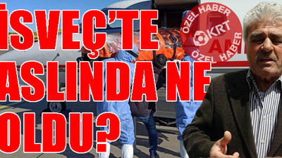 İsveç Kamu Sağlığı Başkanı konuştu: Gülüşken burada kalsaydı...