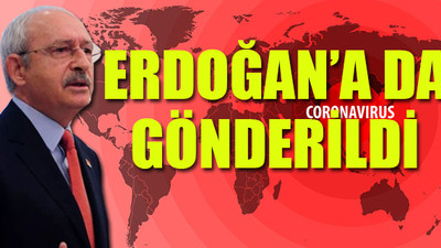 Kılıçdaroğlu: Koronavirüs raporu dün gece bana gönderildi