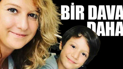 Tren kazasında oğlunu kaybetmişti... Anne Sel'e bir dava daha açıldı