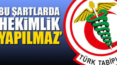 Türk Tabipleri Birliği'nden 'sağlıkta şiddet' açıklaması