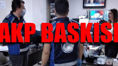 AKP'li başkandan yerel basına ruhsat denetimi