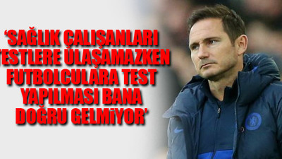 Chelsea Teknik Direktörü Frank Lampard'dan koronavirüs açıklaması