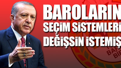 Erdoğan'dan alternatif Baro fikri