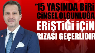 Fatih Erbakan pedofiliyi savundu