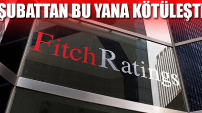 Fitch'ten Türkiye açıklaması