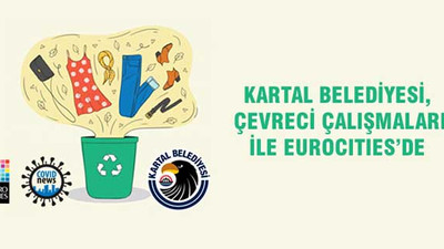 Kartal Belediyesi, Çevreci Çalışmaları ile EUROCITIES’de