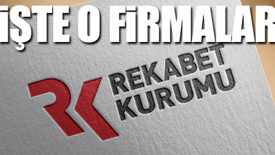 Rekabet Kurumu'ndan 'fahiş fiyat' soruşturması