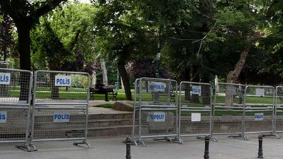 Sokağa çıkma yasağı varken Gezi Parkı'nı bariyerlerle kapattılar