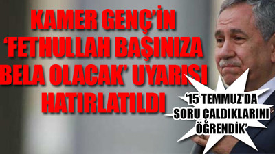 Bülent Arınç'tan itiraf gibi FETÖ açıklaması