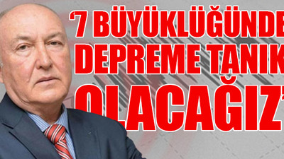 Deprem Profesörü Ercan'dan şok açıklama