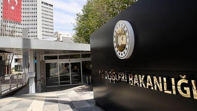 Dışişleri Bakanlığı'ndan ABD Uluslararası Dini Özgürlükler Komisyonu açıklaması