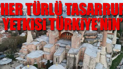 Dışişleri'nden ABD'ye Ayasofya yanıtı