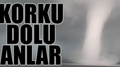 İstanbul’da sağanak, dolu ve hortum