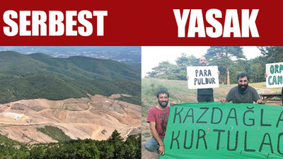 Kaz Dağları için nöbet tutanlara yine gözaltı