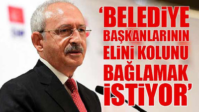 Kılıçdaroğlu, CHP'li belediyelere kurulan kumpası açıkladı