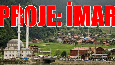 Uzungöl'de 'daha fazla imar' projesinin ihale takvimi belli oldu