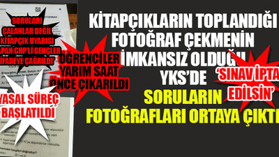 YKS'de skandallar peş peşe geldi