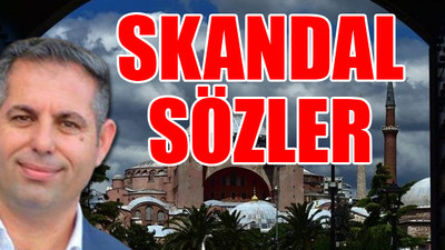 AKP'li isim Ayasofya üzerinden Atatürk'ü hedef aldı