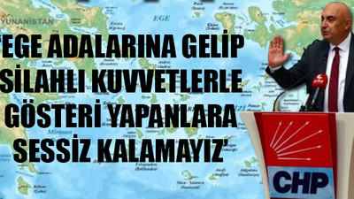 CHP'li Özkoç, 'Lozan' vurgusu yaptı Yunanistan'a tepki gösterdi