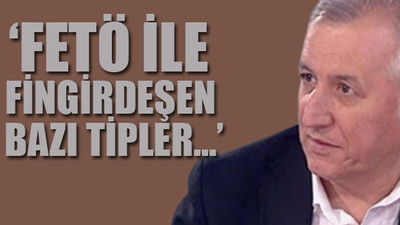 Eski AKP'li vekil Ocaktan'dan çarpıcı FETÖ çıkışı