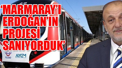 Eski MHP'li vekil Vural'dan Marmaray çıkışı