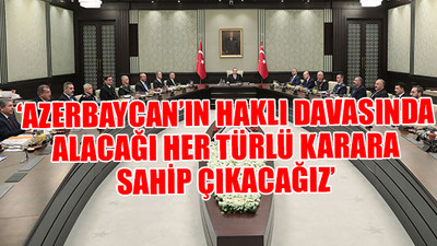 MGK toplantısı sona erdi: Bildiride Libya ve Azerbaycan vurgusu