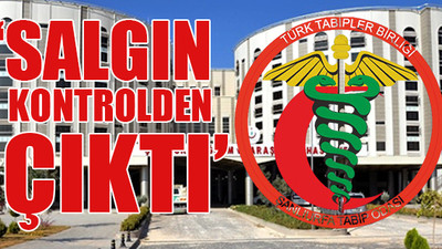 Şanlıurfa Tabip Odası'ndan "acil önlem" çağrısı