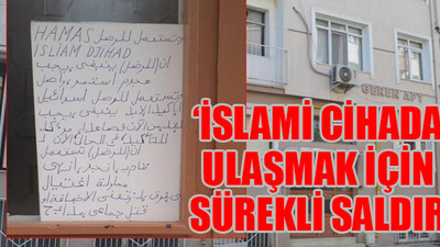 Apartmana asılan Arapça yazı terörle şube müdürlüğünü harekete geçirdi