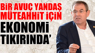 CHP'li Kemal Zeybek: AKP demek, bitmeyen mağduriyet demek 