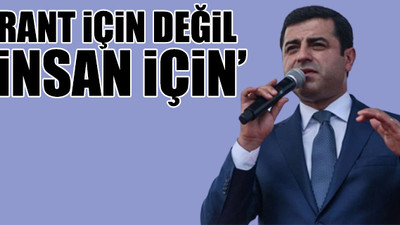 Demirtaş'tan 17 Ağustos mesajı