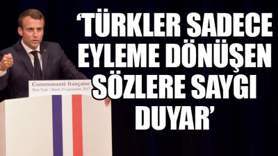 Fransa Cumhurbaşkanı Macron'dan küstah sözler