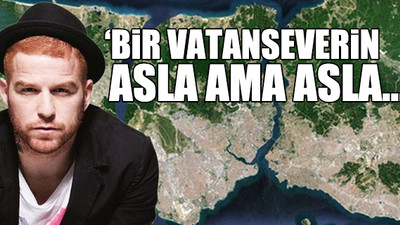 Gökhan Özoğuz'dan Kanal İstanbul paylaşımı