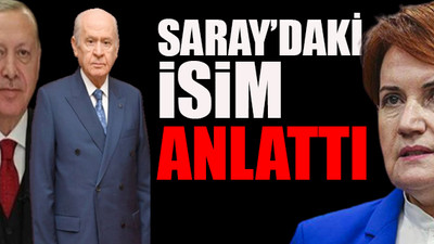 İşte Erdoğan'ın Bahçeli'ye 'Akşener' çağrısı yaptırmasının nedeni