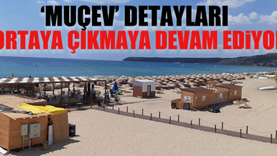 Muğla’da kıyılar belediyeden alınıp bakanlığın kurduğu vakfa verilmiş