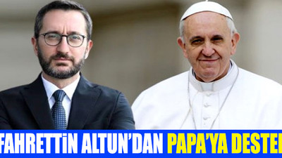 Papa'nın 'Doğu Akdeniz' açıklamasına Türkiye'den yanıt