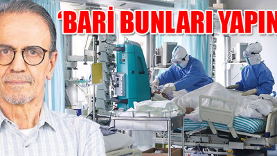 Prof. Ceyhan'dan 6 maddelik hayati uyarı